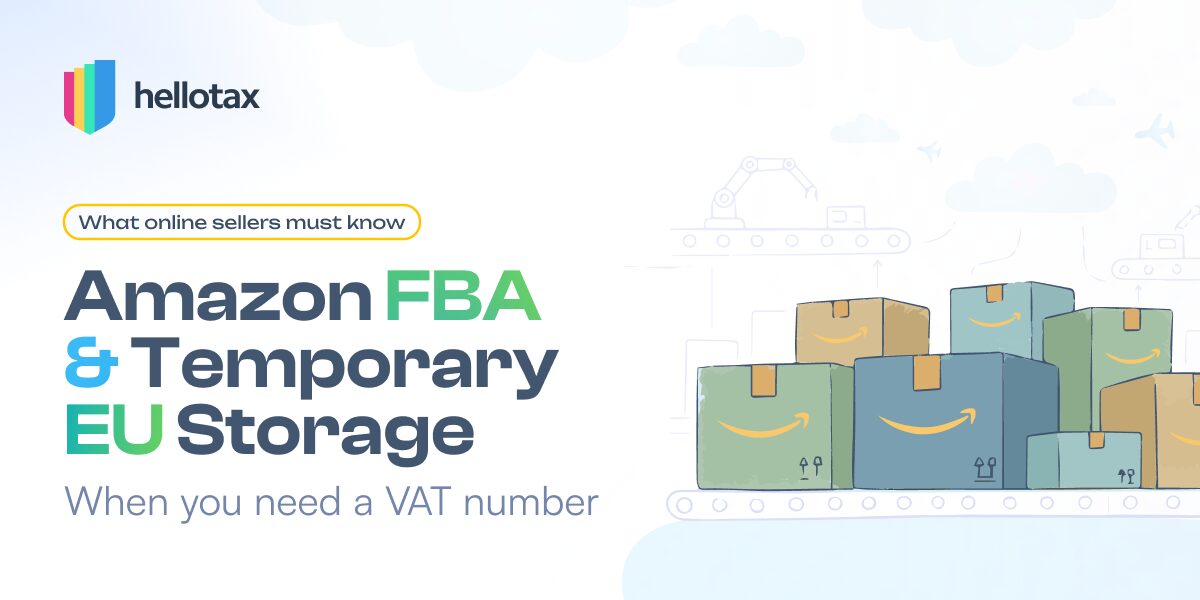 Amazon FBA and Temporary EU Storage: When You Need a a VAT Number